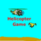 Helicopter Game
				2.3/5 | 128 votes